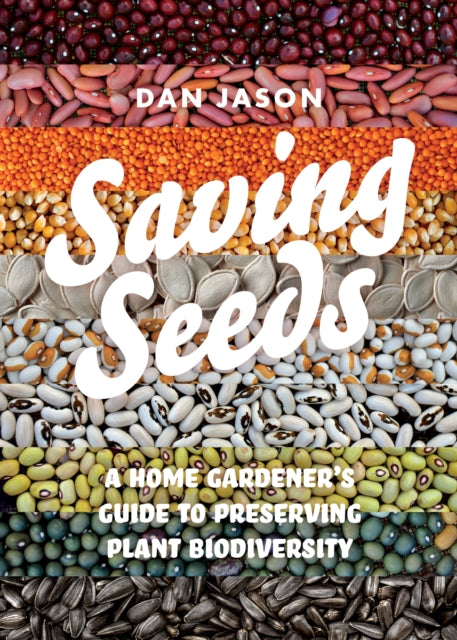 Book cover of: Saving Seeds. By: Dan Jason