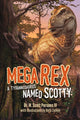 Book cover of: Mega Rex. By: W. Scott Persons