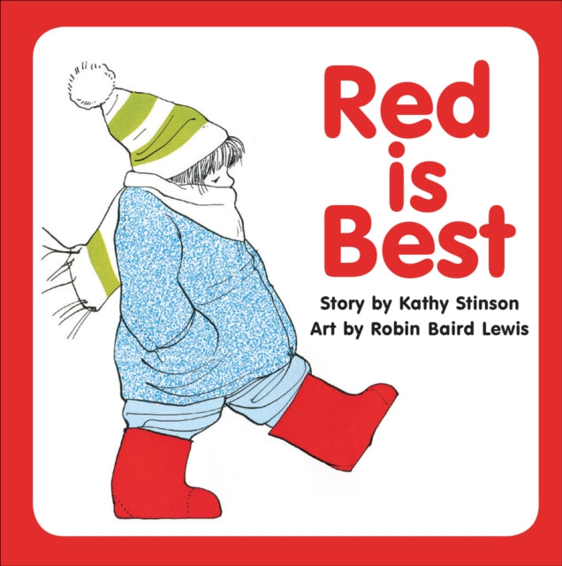 Book cover of: Red is Best. By: Kathy Stinson