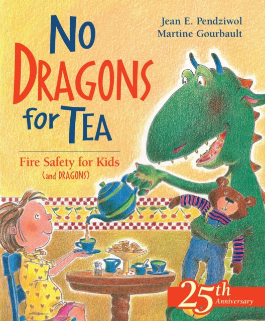 Book cover of: No Dragons for Tea. By: Jean Pendziwol