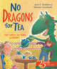 Book cover of: No Dragons for Tea. By: Jean Pendziwol