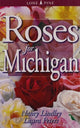 Book cover of: Roses for Michigan. By: Nancy Lindley