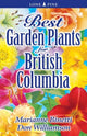 Book cover of: Best Garden Plants for British Columbia. By: Marianne Binetti