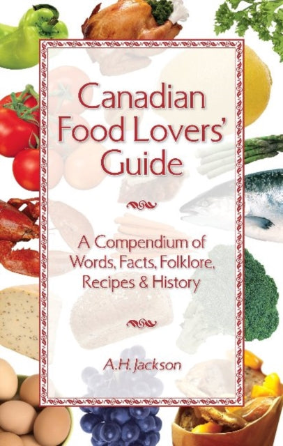 Book cover of: Canadian Food Lovers' Guide. By: Charles Hunter