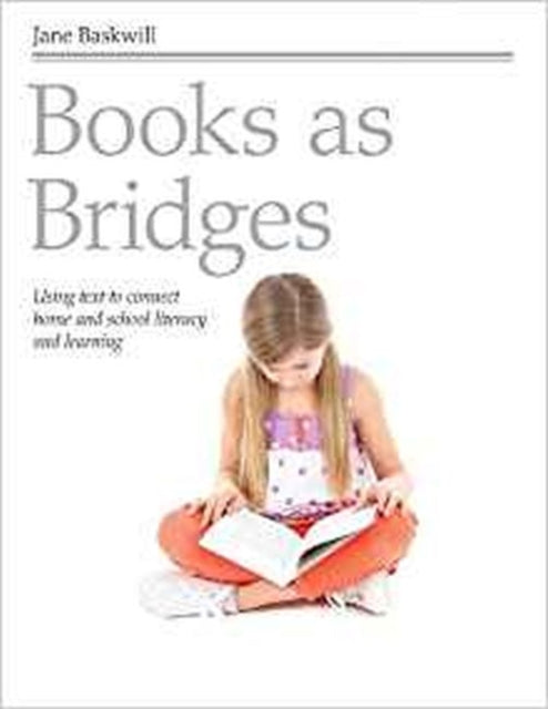 Book cover of: Books as Bridges. By: Jane Baskwill