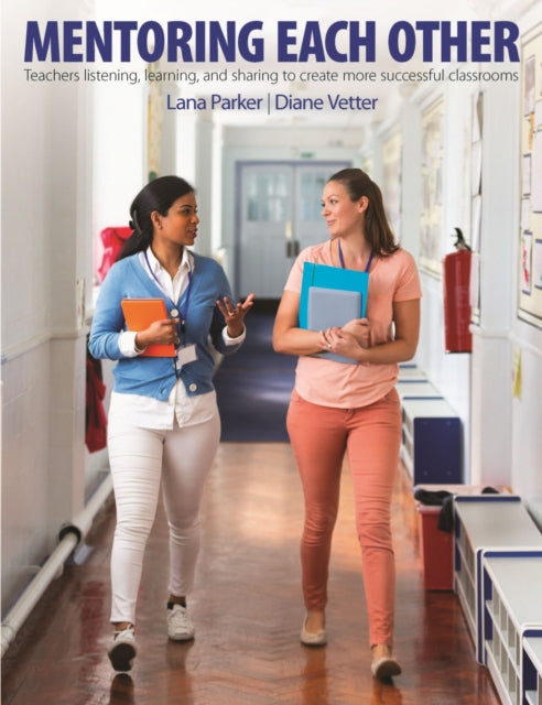 Book cover of: Mentoring Each Other. By: Lana Parker