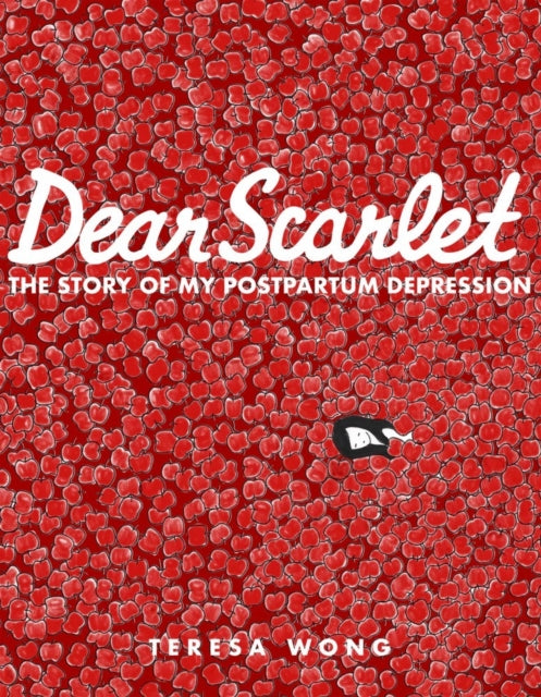 Book cover of: Dear Scarlet. By: Teresa Wong