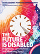 Book cover of: Future is Disabled. By: Leah Lakshmi Piepzna-Samarasinha