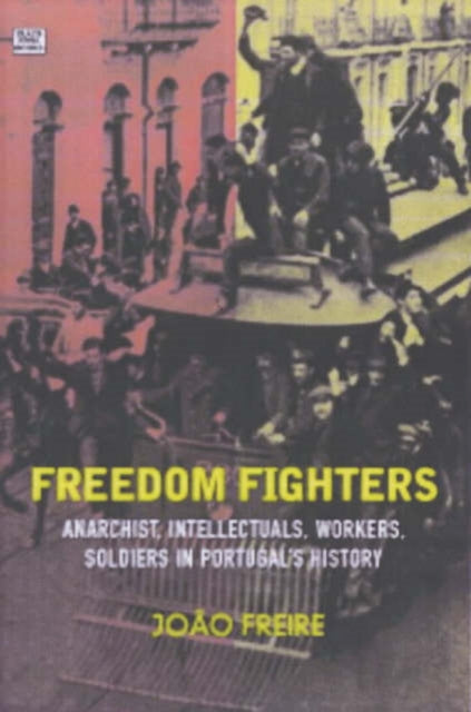 Book cover of: Freedom Fighters. By: Joao Freire
