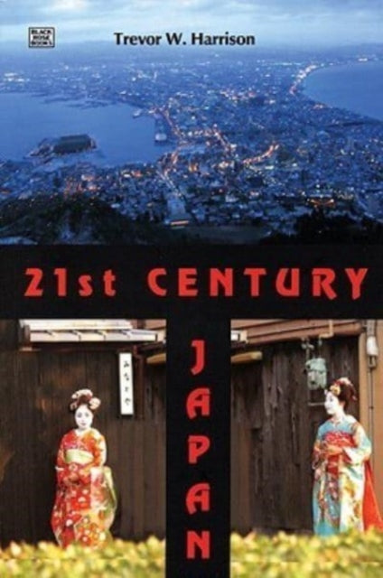 Book cover of: 21st Century Japan. By: Trevor W. Harrison