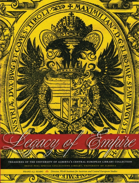 Book cover of: Legacy of Empire. By: Franz A. J. Szabo