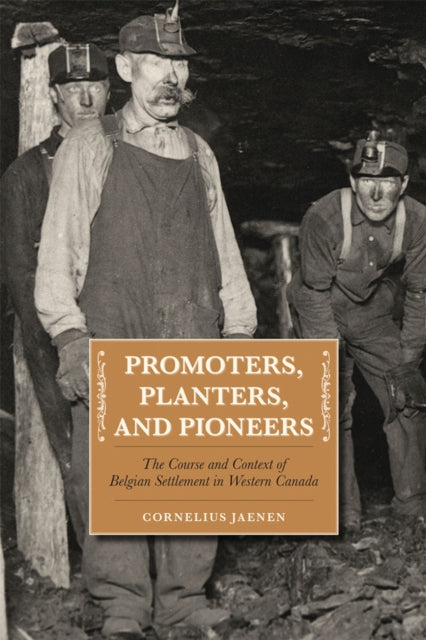 Book cover of: Promoters, Planters, and Pioneers. By: Cornelius J. Jaenen