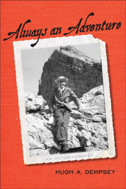 Book cover of: Always an Adventure. By: Hugh Aylmer Dempsey