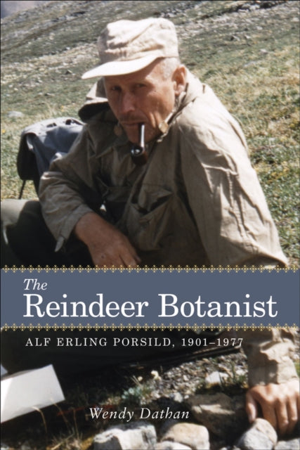 Book cover of: Reindeer Botanist. By: Wendy Dathan