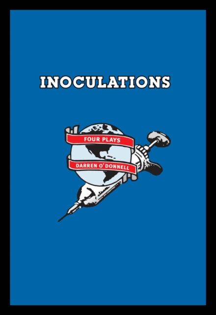 Book cover of: Inoculations. By: Darren O'Donnell
