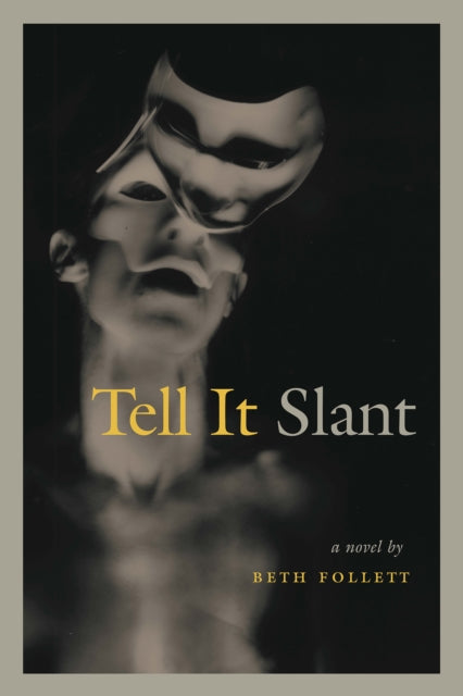 Book cover of: Tell it Slant. By: Beth Follett