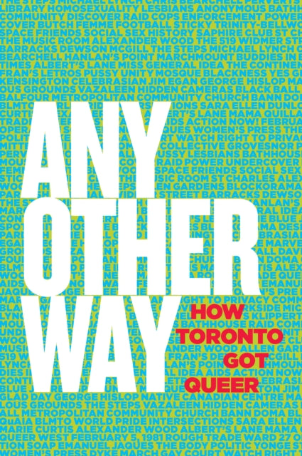 Book cover of: Any Other Way. By: John Lorinc