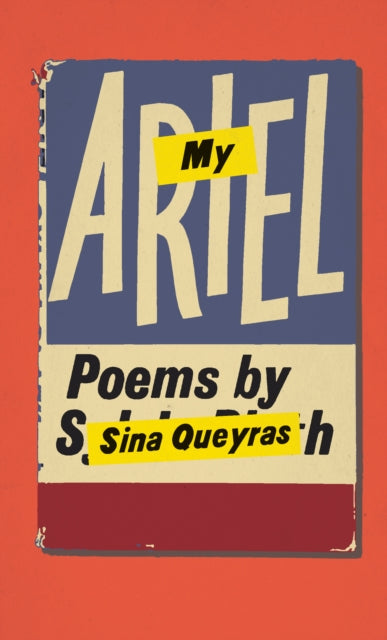 Book cover of: My Ariel. By: Sina Queyras