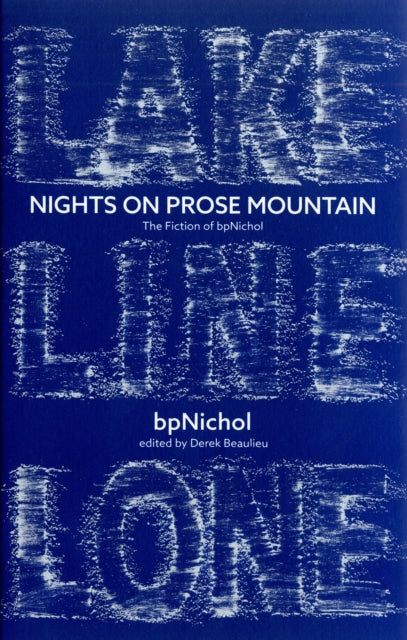 Book cover of: Nights on Prose Mountain. By: Derek Beaulieu