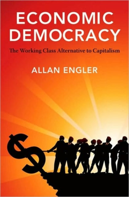Book cover of: Economic Democracy. By: Allan Engler