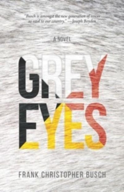 Book cover of: Grey Eyes. By: F. C. Busch