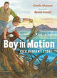 Book cover of: Boy in Motion. By: Ainslie Manson