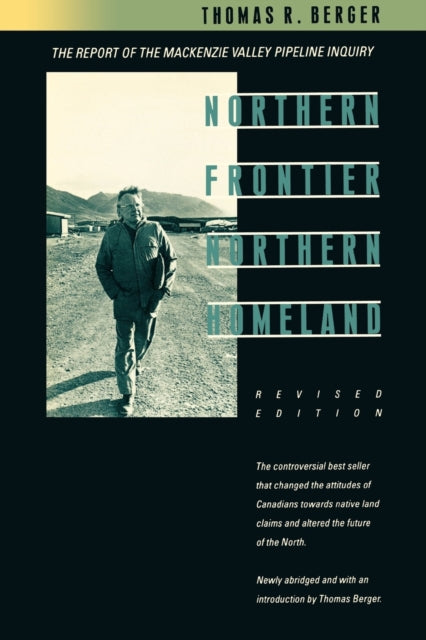 Book cover of: Northern Frontier, Northern Homeland. By: Thomas R. Berger