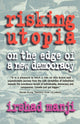 Book cover of: Risking Utopia. By: Irshad Manji