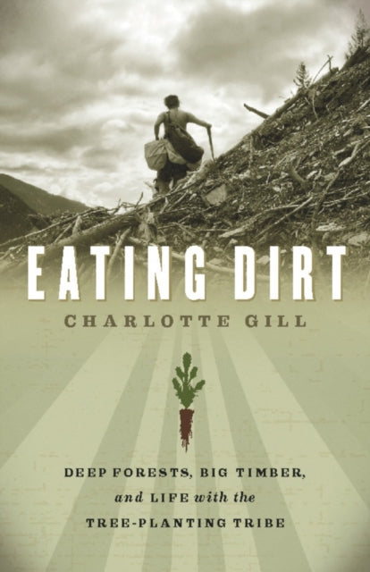 Book cover of: Eating Dirt. By: Charlotte Gill
