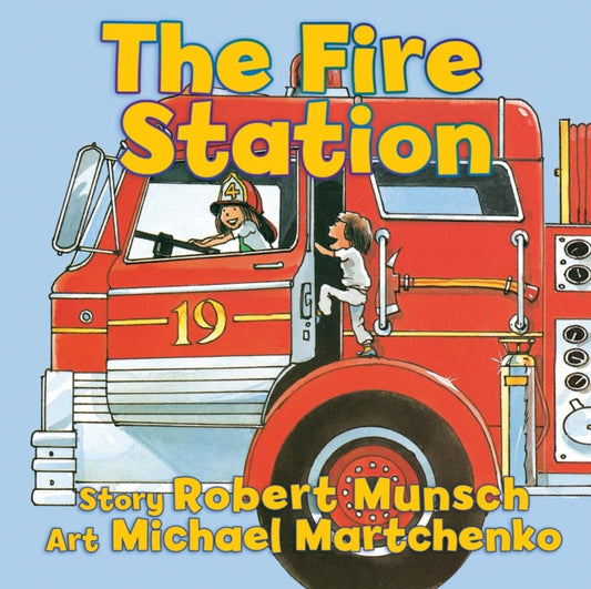 Book cover of: Fire Station. By: Robert N Munsch