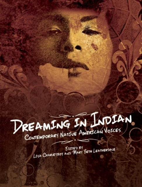 Book cover of: Dreaming in Indian. By: Mary Beth Leatherdale