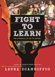 Book cover of: Fight to Learn. By: Laura Scandiffio