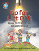Book cover of: Go For Liftoff!. By: Williams, Dave