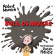 Book cover of: Bola de Mugre. By: Robert N Munsch