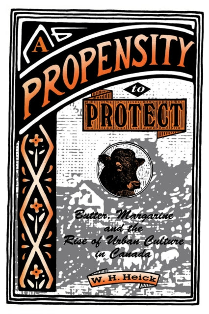 Book cover of: Propensity to Protect. By: W. H. Heick