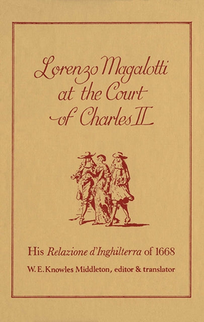 Book cover of: Lorenzo Magalotti at the Court of Charles II. By: W. E. Knowles Middleton