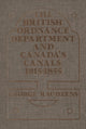 Book cover of: British Ordnance Department and Canada's Canals 1815-1855. By: George Raudzens