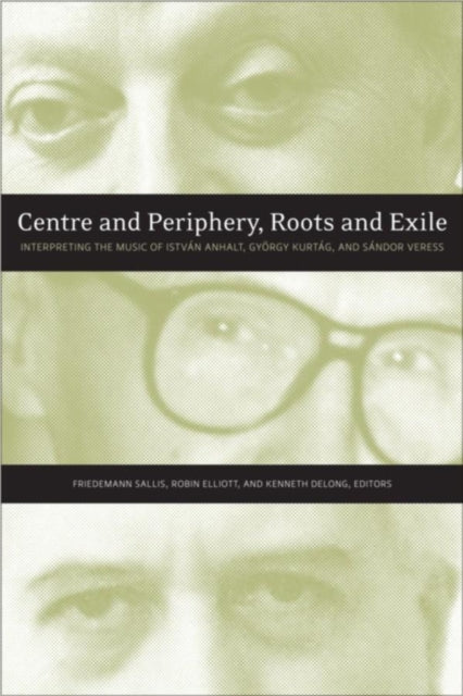 Book cover of: Centre and Periphery, Roots and Exile. By: Friedemann Sallis