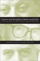 Book cover of: Centre and Periphery, Roots and Exile. By: Friedemann Sallis