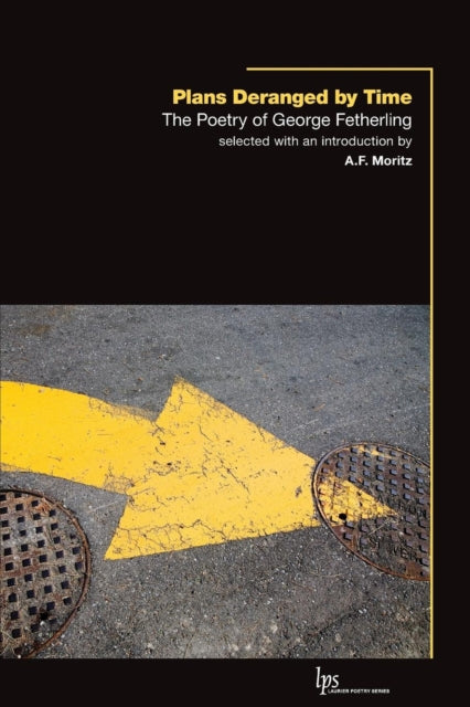 Book cover of: Plans Deranged by Time. By: A. F. Moritz