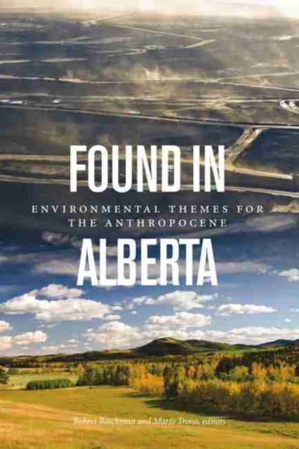 Book cover of: Found in Alberta. By: Robert Boschman