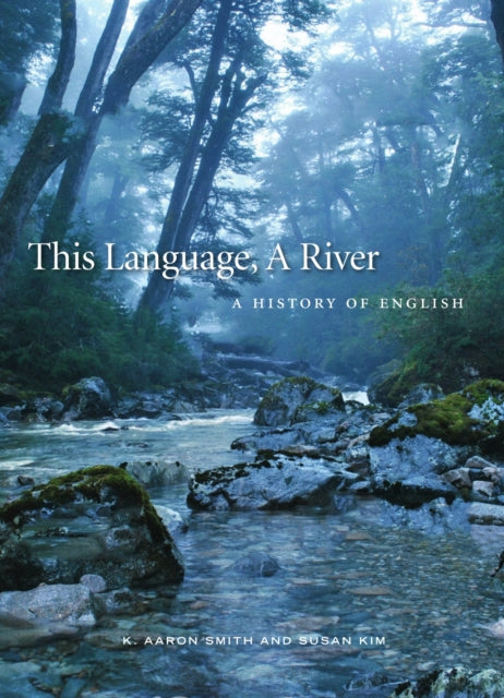 Book cover of: This Language, A River. By: K. Aaron Smith