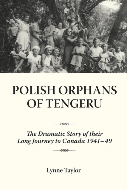 Book cover of: Polish Orphans of Tengeru. By: Lynne Taylor