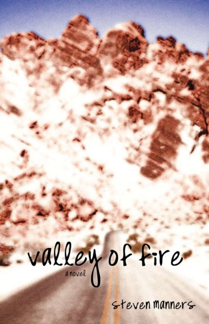 Book cover of: Valley of Fire. By: Steven Manners
