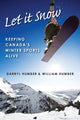 Book cover of: Let It Snow. By: Darryl Humber