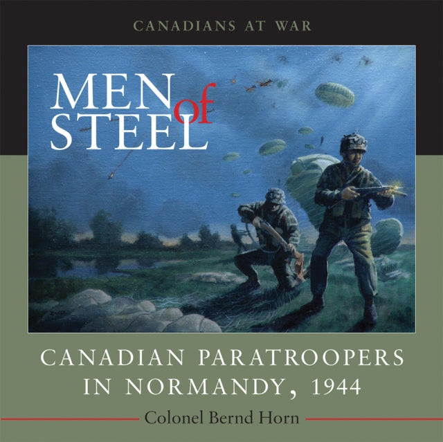 Book cover of: Men of Steel. By: Bernd Horn