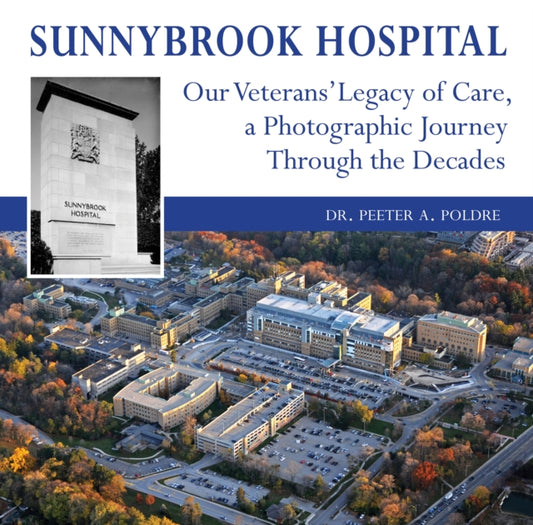 Book cover of: Sunnybrook Hospital. By: Peeter A. Poldre
