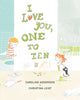 Book cover of: I Love You, One to Ten. By: Caroline Adderson