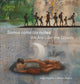 Book cover of: Somos como las nubes / We Are Like the Clouds. By: Jorge Argueta