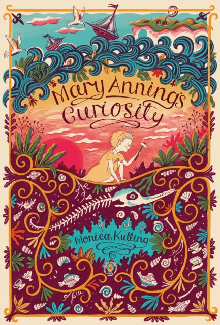Book cover of: Mary Anning's Curiosity. By: Monica Kulling